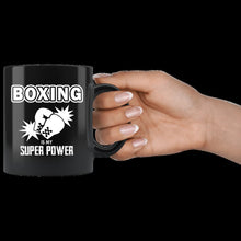 Load image into Gallery viewer, Boxing is my Super Power (mug)