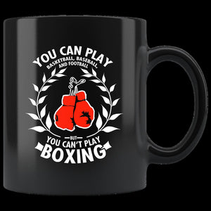 You Can't Play Boxing