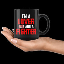 Load image into Gallery viewer, I&#39;m a lover and a fighter (mug)