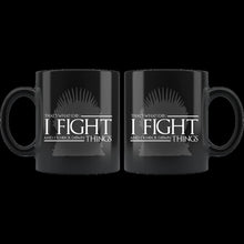 Load image into Gallery viewer, I Fight (Mug)