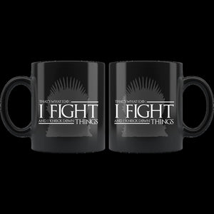 I Fight (Mug)