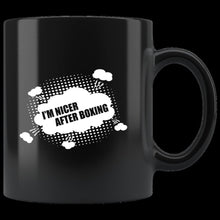 Load image into Gallery viewer, I&#39;m Nicer After Boxing (mug)