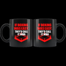 Load image into Gallery viewer, If Boxing Was Easy (mug)