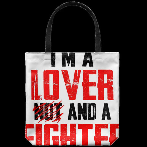 I'm a lover and a fighter (tote)