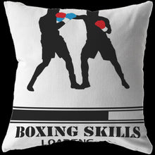 Load image into Gallery viewer, Boxing Skills Loading (pillow)