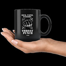 Load image into Gallery viewer, Rock Paper Scissors Throat Punch I Win (mug)