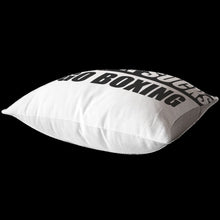Load image into Gallery viewer, Work Sucks Go Boxing (pillow)
