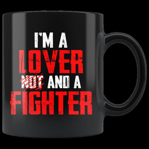 I'm a lover and a fighter (mug)